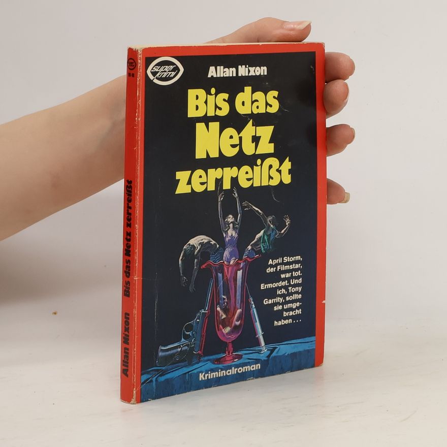 Allna Nixon Bis das netz zerreißt