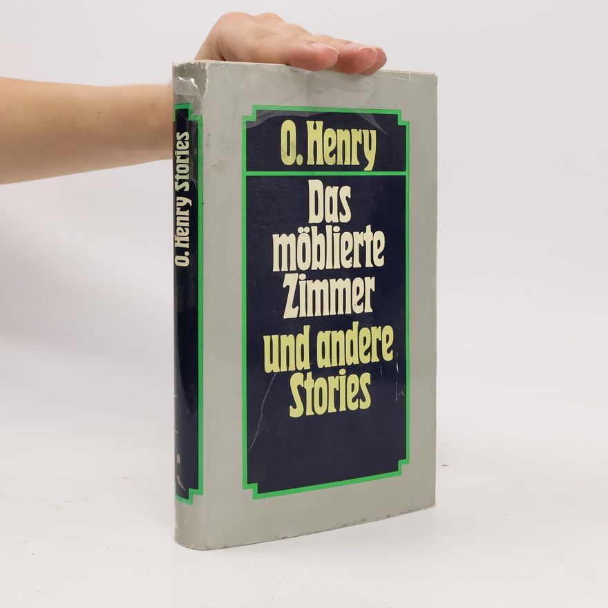 O. Henry Das möblierte Zimmer und andere Stories