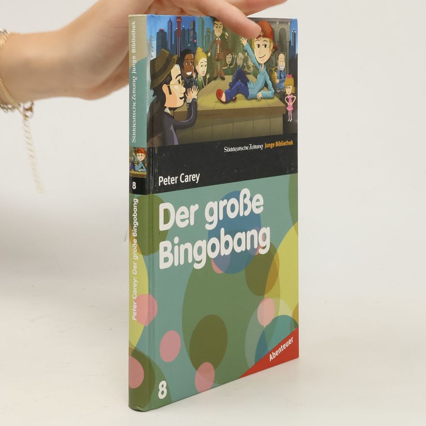 Peter Carey Der große Bingobang