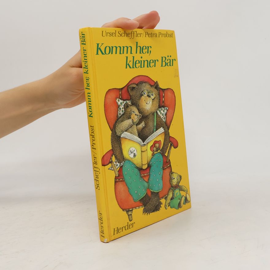 Petra Probst Komm her, kleiner Bär