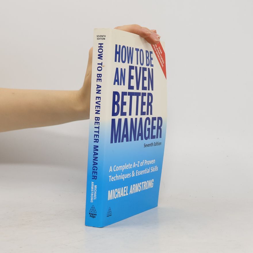 Michael Armstrong How to be an Even Better Manager