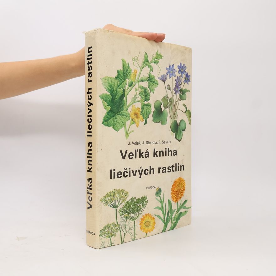 Jan Volák Veľká kniha liečivých rastlín