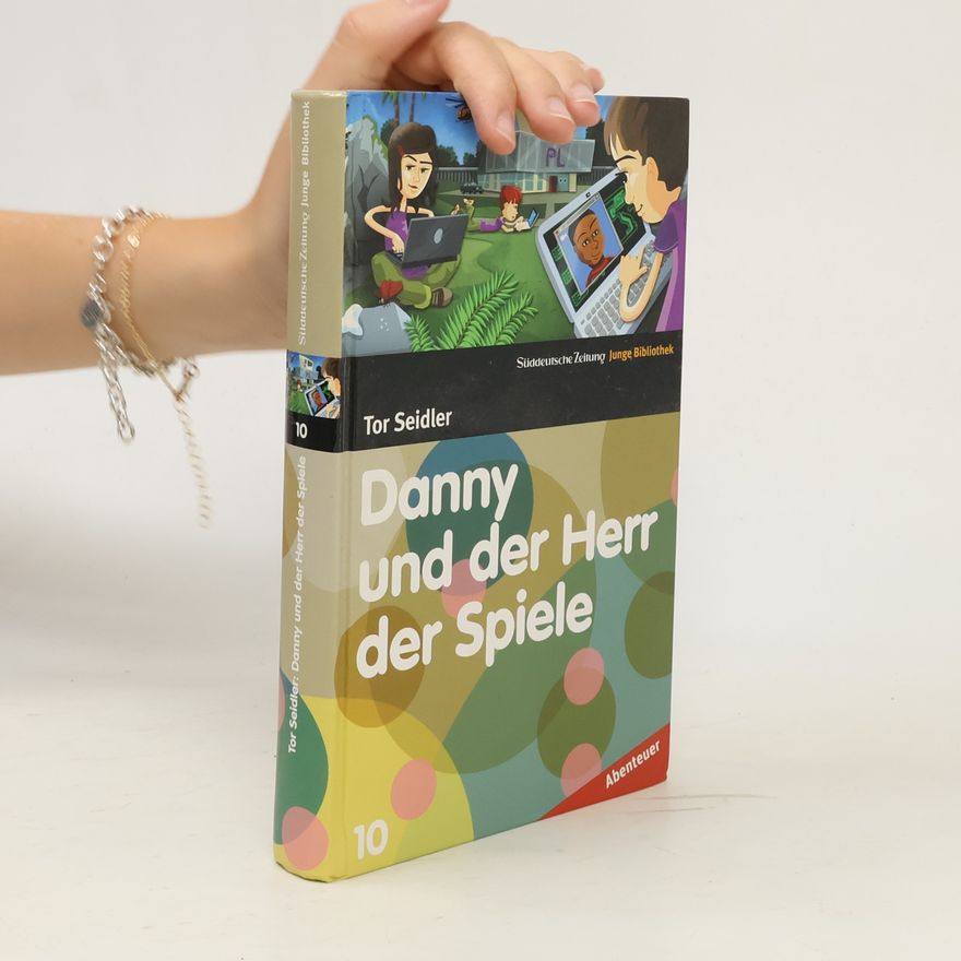 Tor Seidler Danny und der Herr der Spiele
