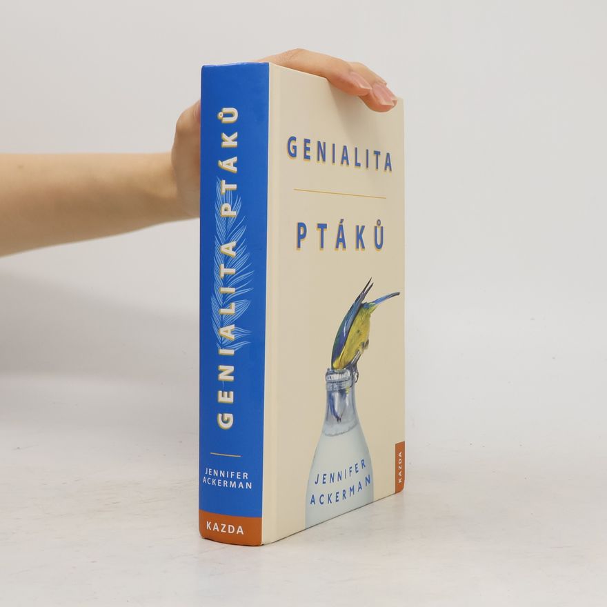 Jennifer Ackerman Genialita ptáků