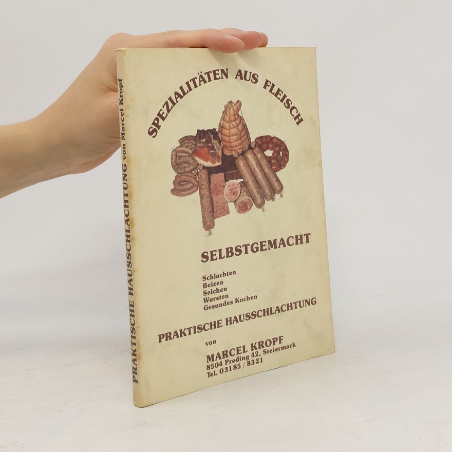 Marcel Kropf Praktische Hausschlachtung