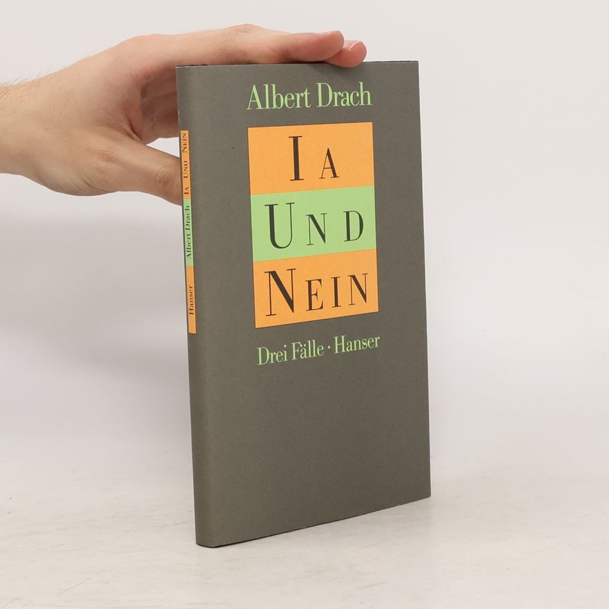 Albert Drach Ia und Nein. Drei Fälle