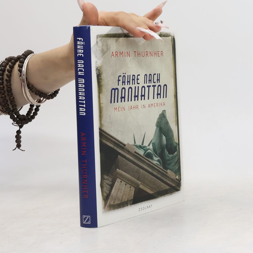 Armin Thurnher Fähre nach Manhattan
