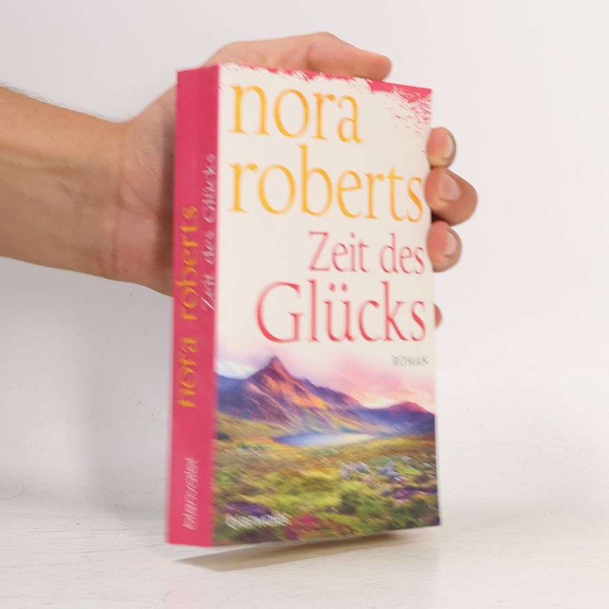 Nora Roberts Zeit des Glücks