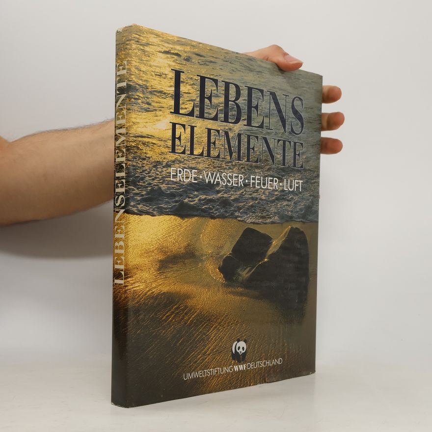 Claus-Peter Lieckfeld Lebenselemente: Erde, Wasser, Feuer, Luft