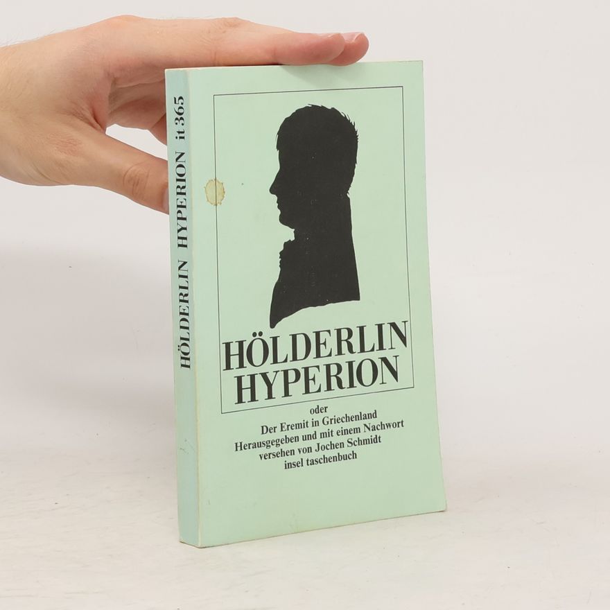 Friedrich Hölderlin Hyperion oder Der Eremit von Griechenland