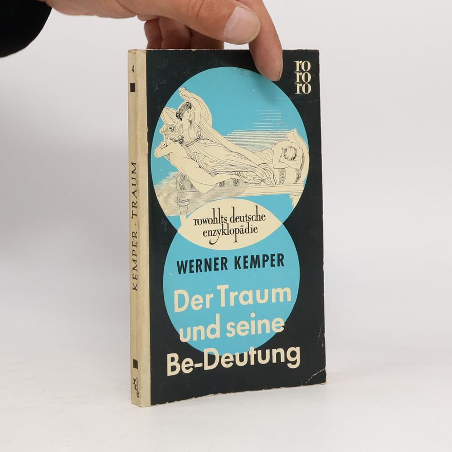 Werner W. Kemper Der Traum und seine Be-Deutung