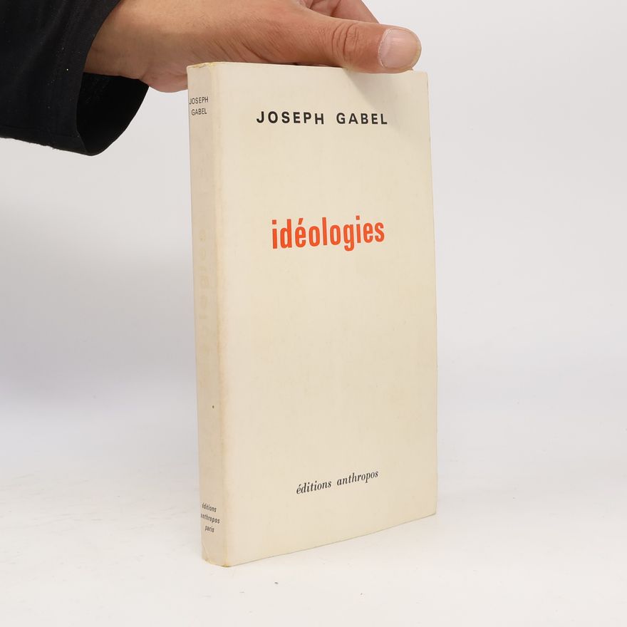 Joseph Gabel Idéologies
