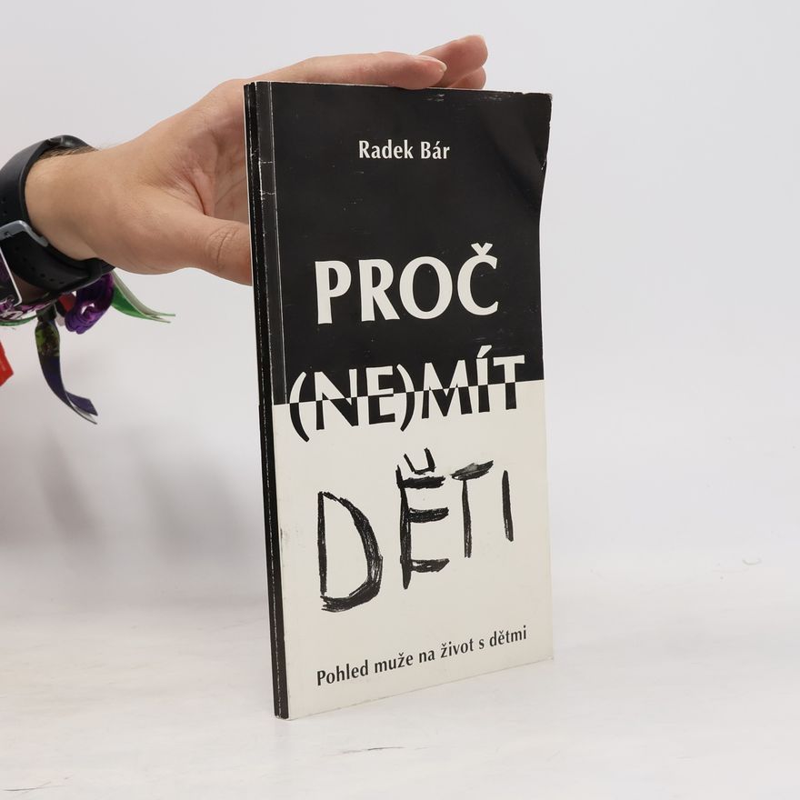 Radek Bár Proč (ne)mít děti