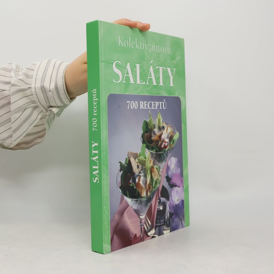 Autorenkollektiv Saláty. 700 receptů