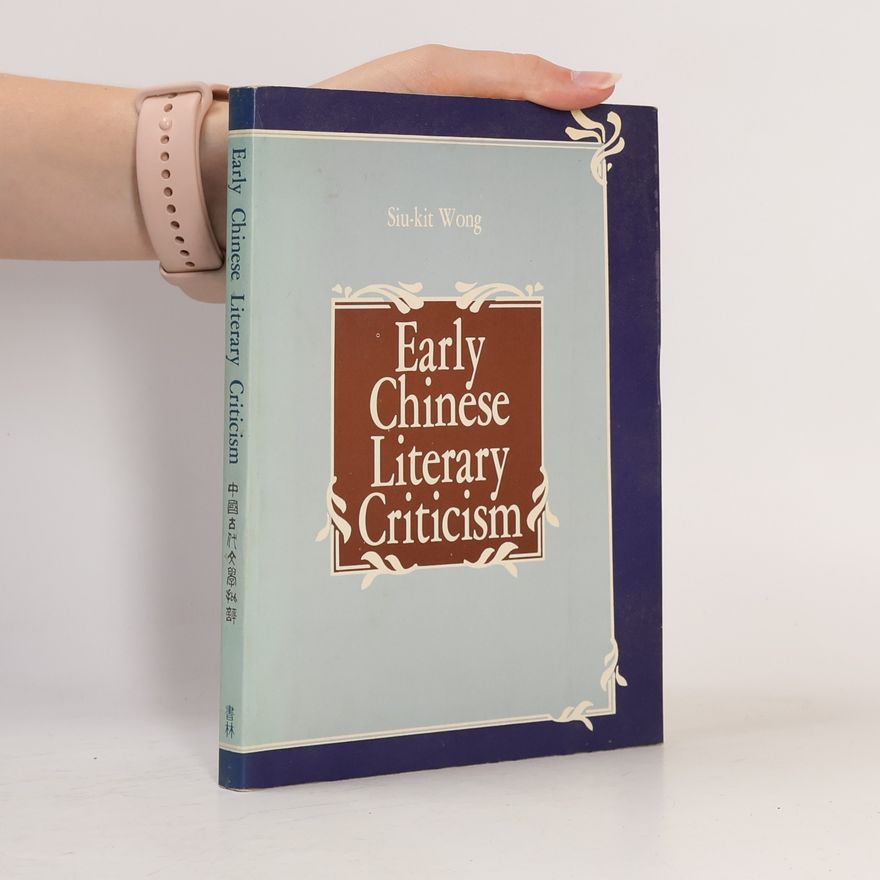 Siu-kit Wong Early Chinese Literary Criticism