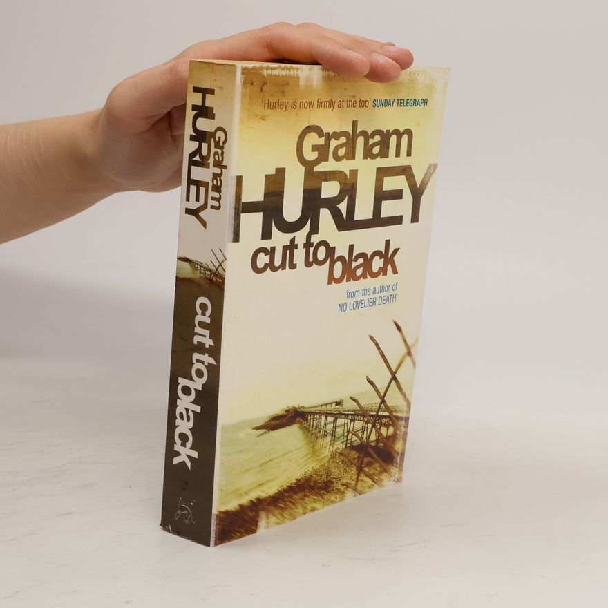 Graham Hurley Cut To Black