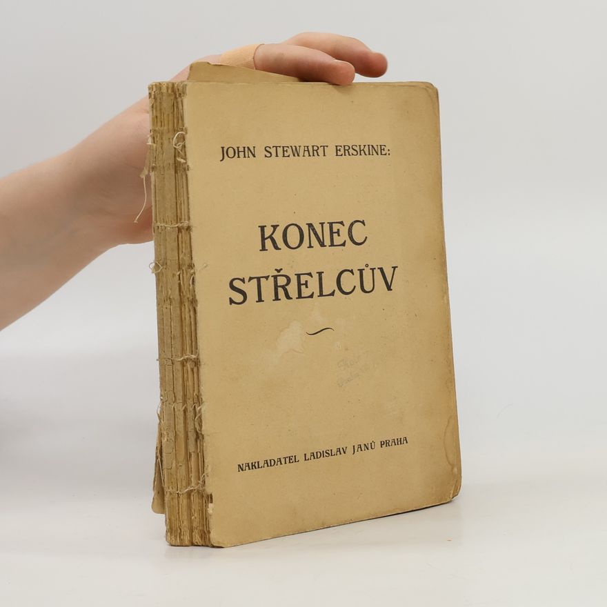 John Stewart Erskine Konec střelcův