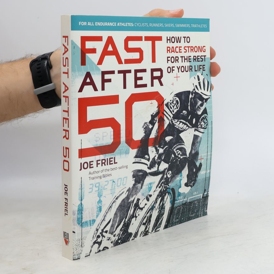 Joe Friel Fast After 50