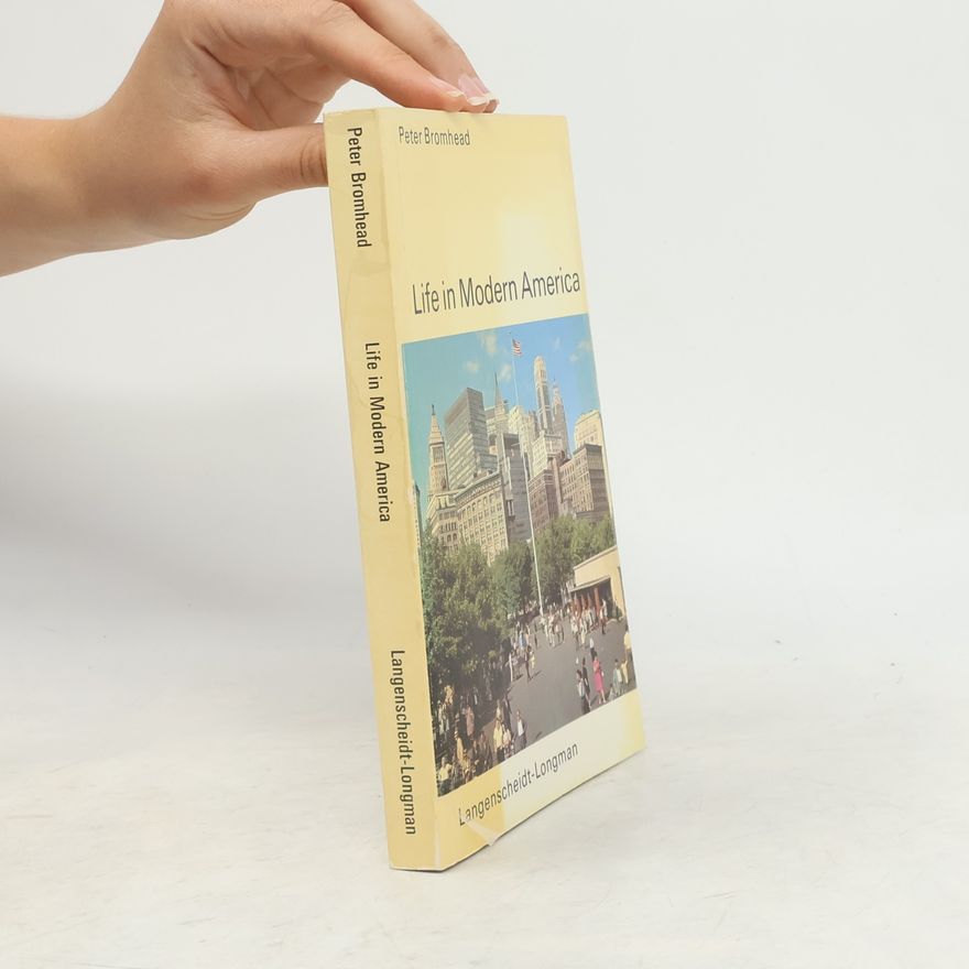 Peter Bromhead Life in modern America