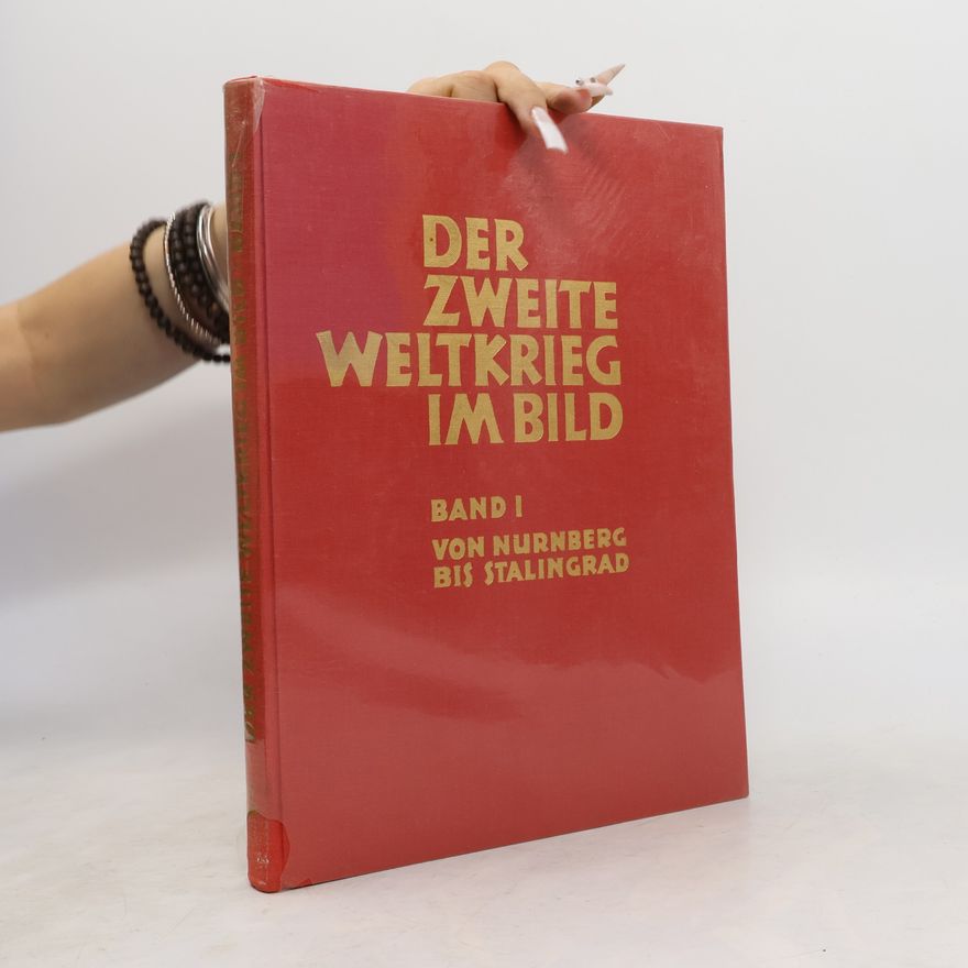 Franz Burda Der Zweite Weltkrieg im Bild