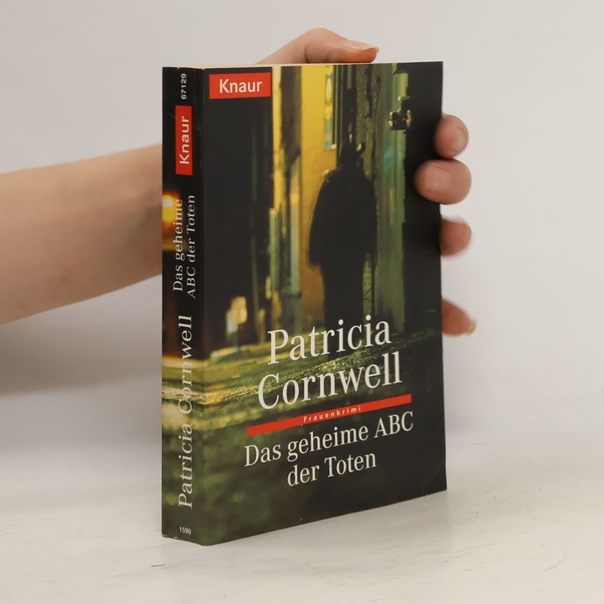 Patricia Cornwell Das geheime ABC der Toten