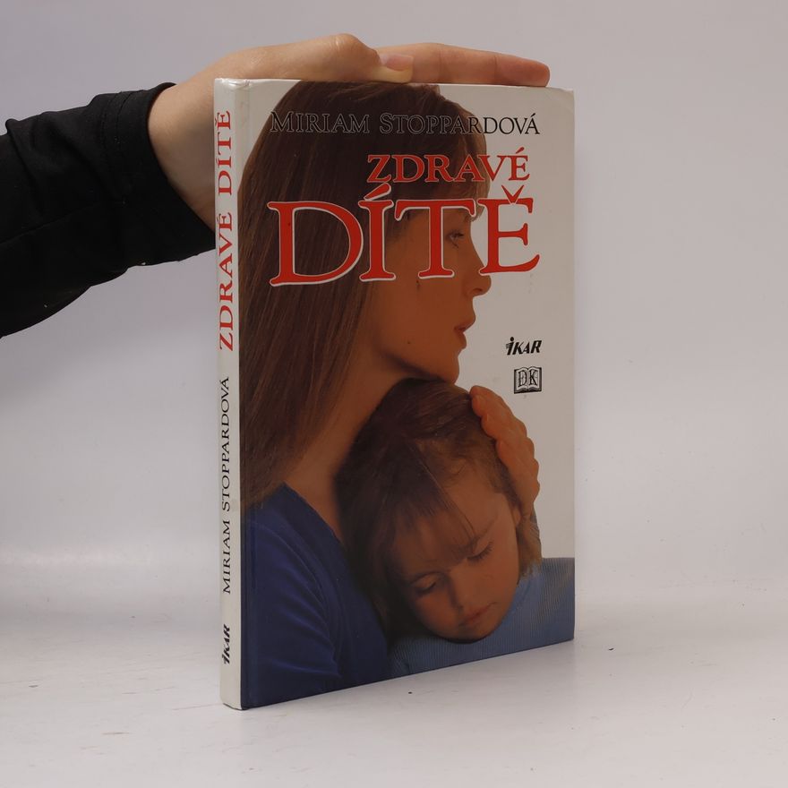 Miriam Stoppard Zdravé dítě