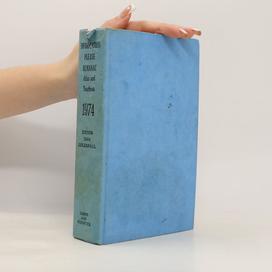 Autorenkollektiv Information Please Almanac, Atlas and Yearbook 1974
