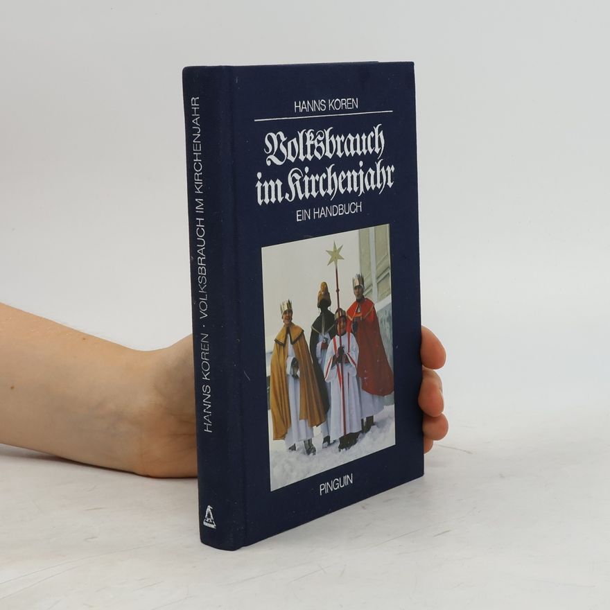 Hanns Koren Volksbrauch im Kirchenjahr