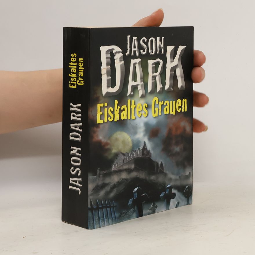 Jason Dark Eiskaltes Grauen