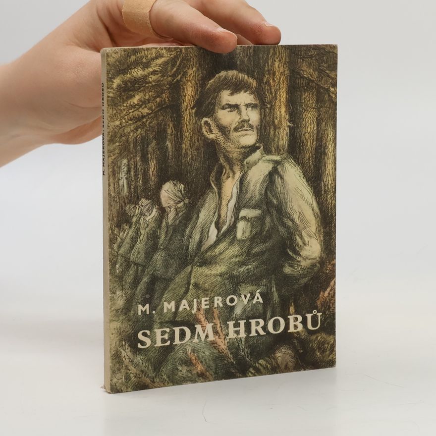 Marie Majerová Sedm hrobů