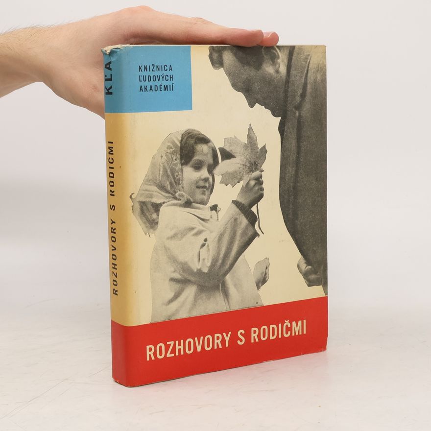 Ĺudovít Bakoš Rozhovory s rodičmi