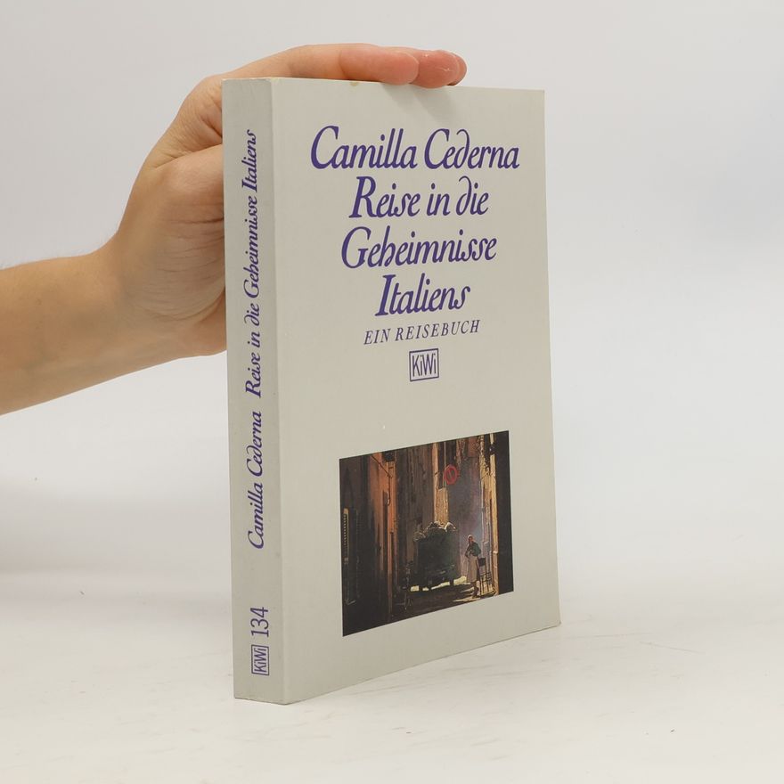 Camilla Cederna Reise in die Geheimnisse Iteliens
