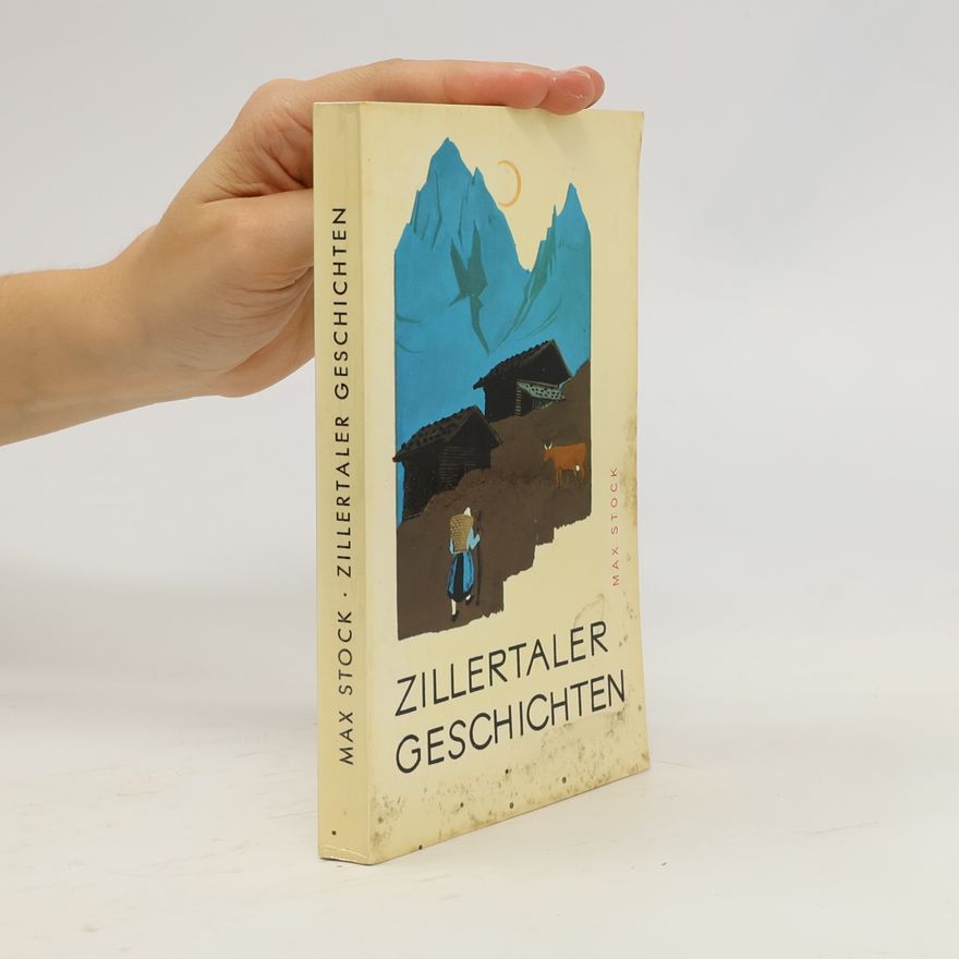 Max Stock Zillertaler Geschichten