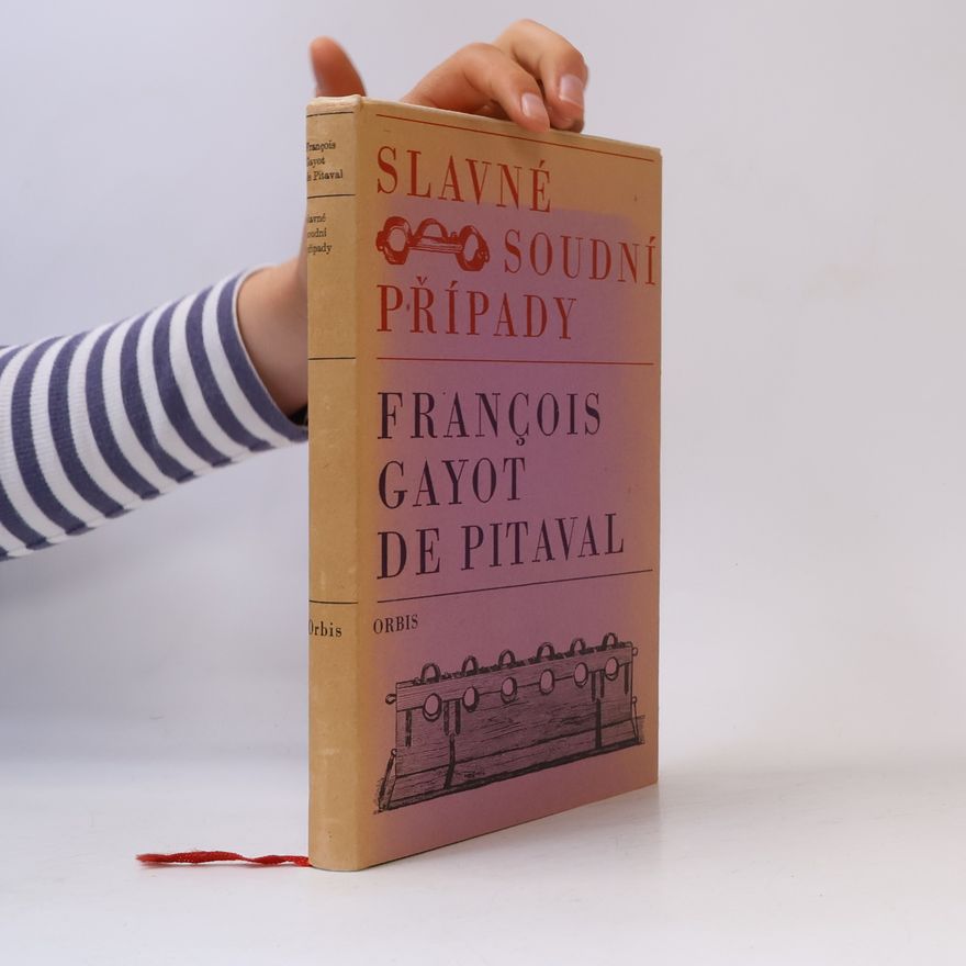 François Gayot de Pitaval Slavné soudní případy