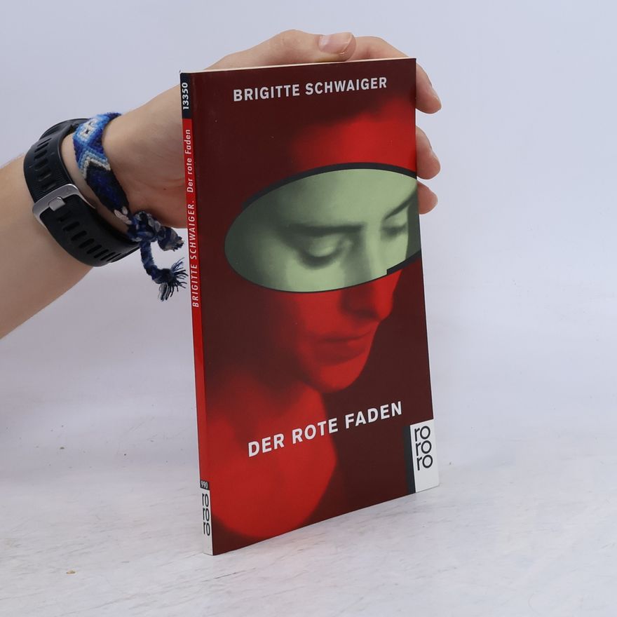 Brigitte Schwaiger Der rote Faden