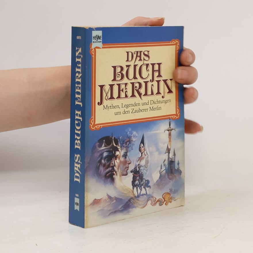 Manfred Kluge Das Buch Merlin. Mythen, Legenden und Dichtungen um den Zauberer Merlin