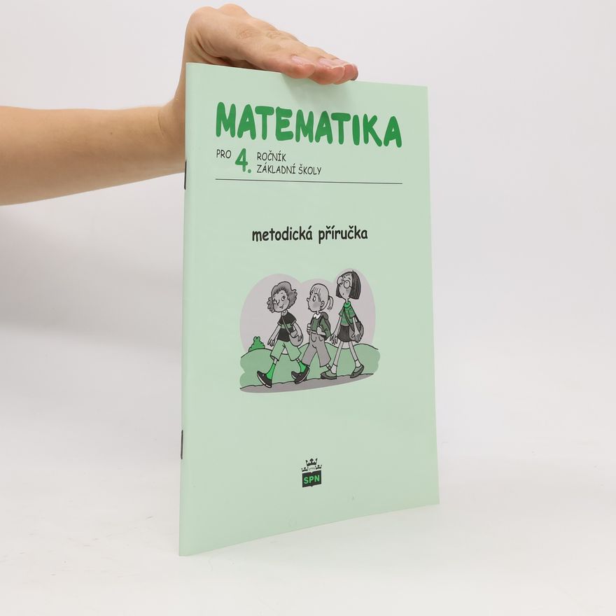 Ladislava Eiblová Matematika pro 4. ročník ZŠ Metodická příručka