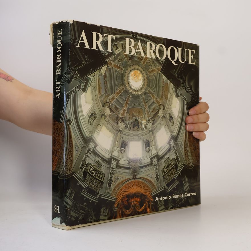 Antonio Bonet Correa Art baroque en Andalousie