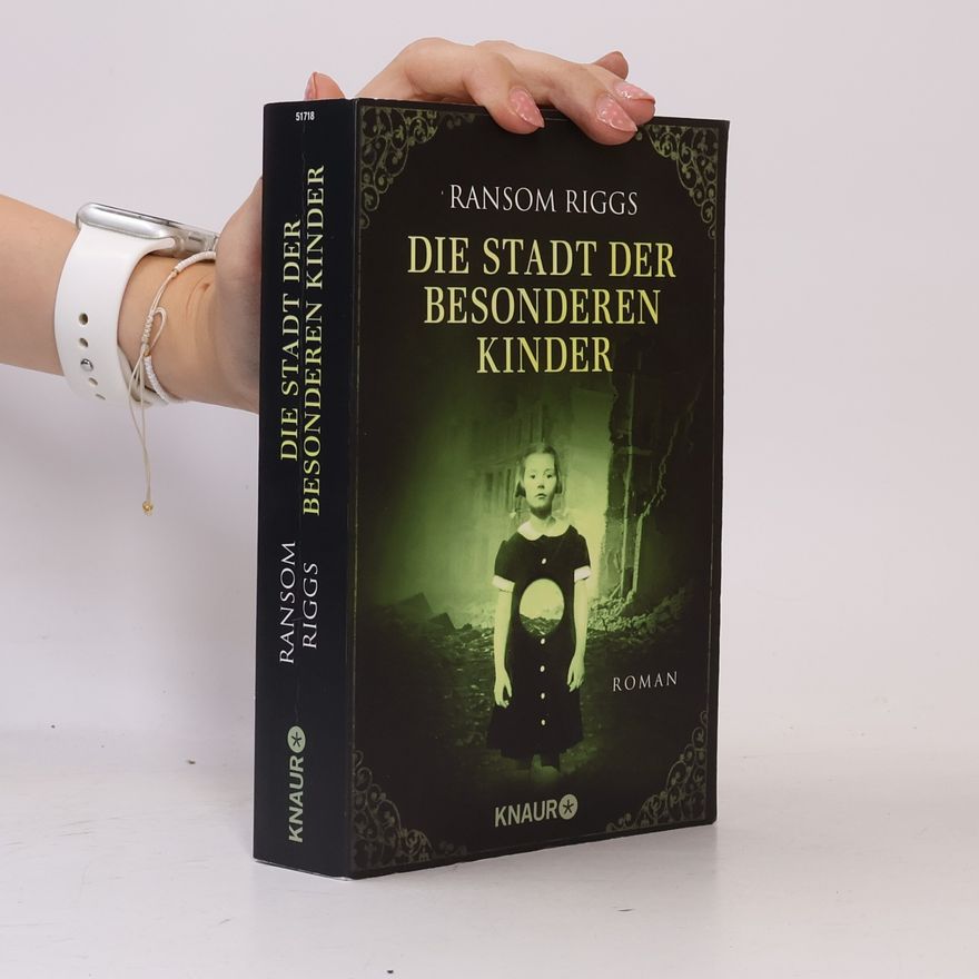 Ransom Riggs Die Stadt der besonderen Kinder