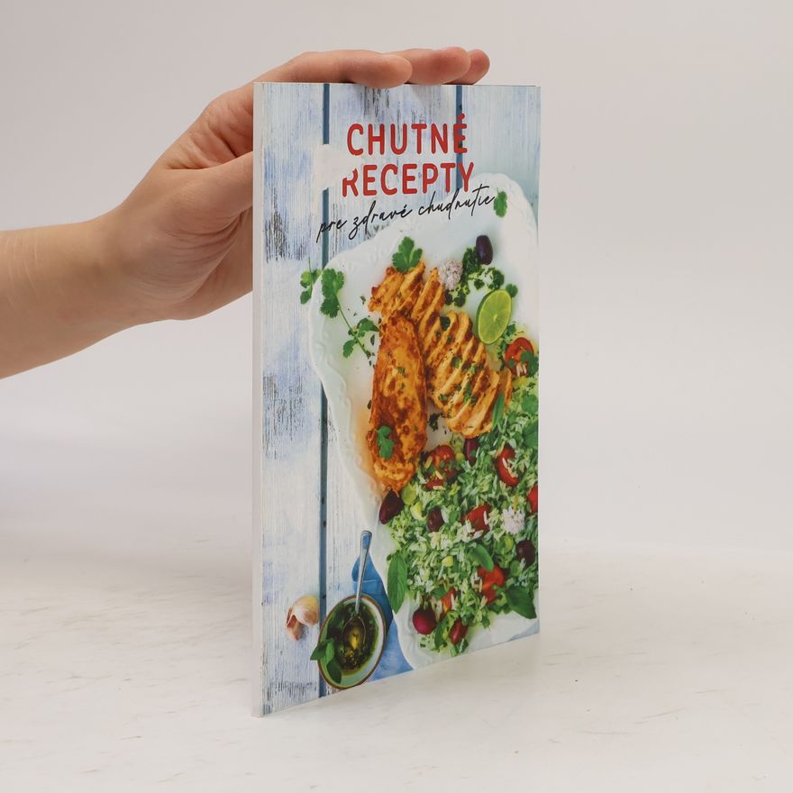 Autorenkollektiv Chutné recepty pre zdravé chudnutie