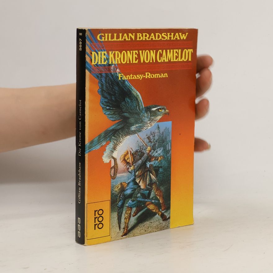 Gillian Bradshaw Die Krone von Camelot