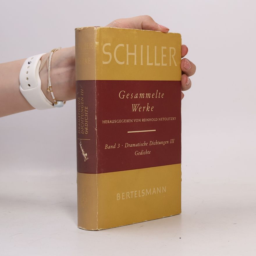 Reinhold Netolitzky Gesammelte Werke 3. Dramatische Dichtungen III