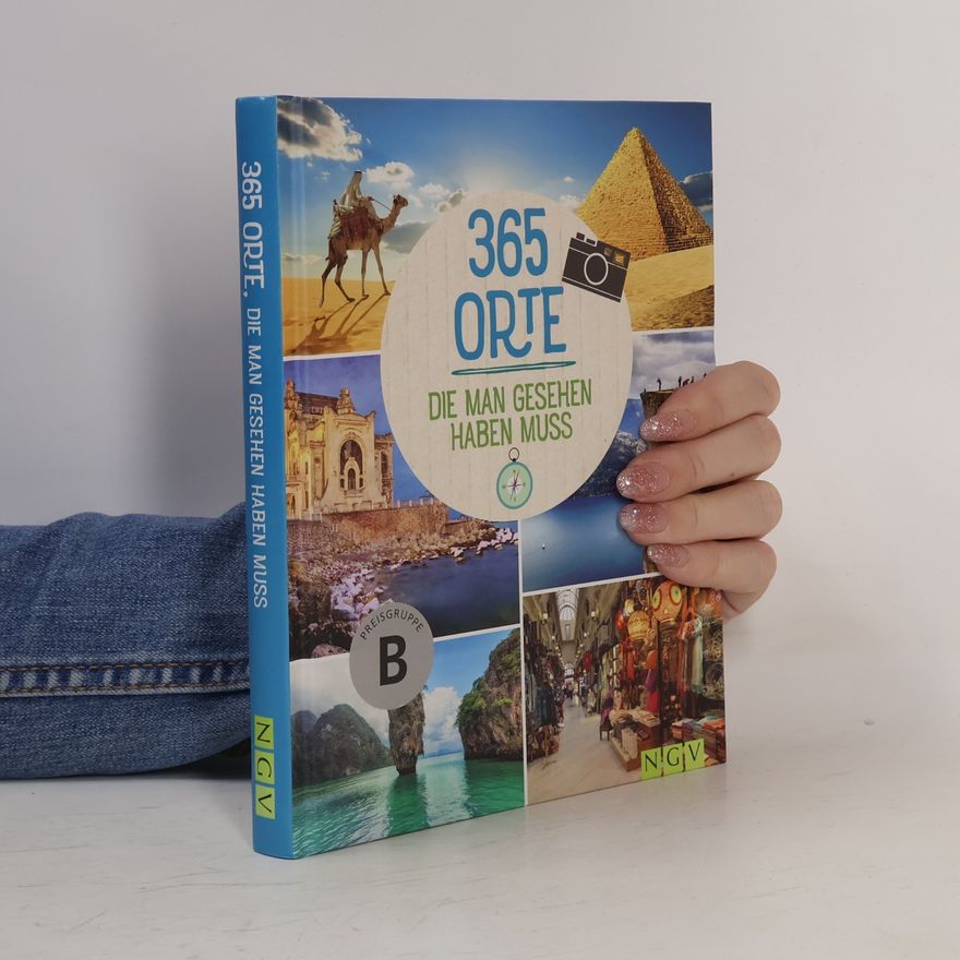 Reinhard Barth 365 Orte die man gesehen haben muss