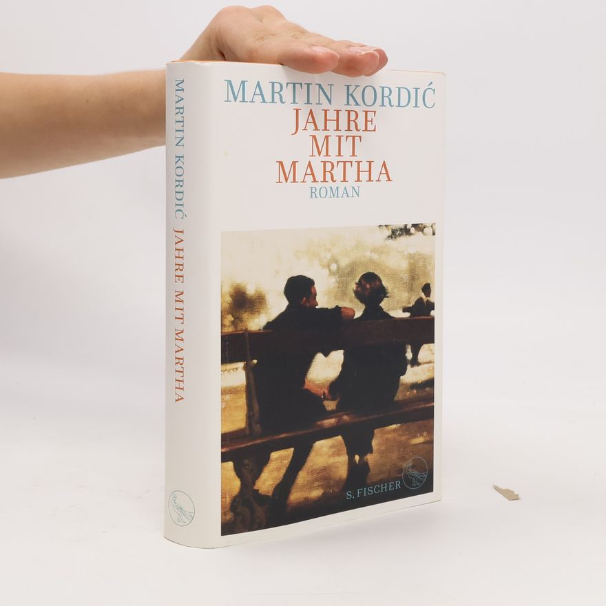 Martin Kordic Jahre mit Martha