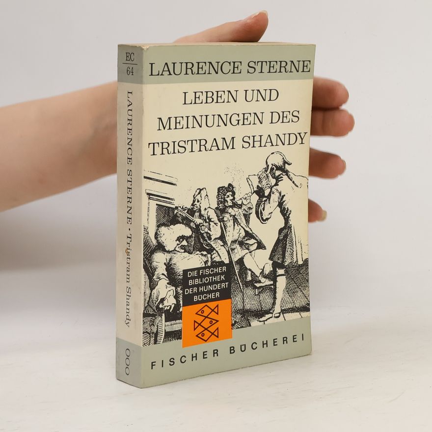 Laurence Sterne Leben und Meinungen von Tristram Shandy