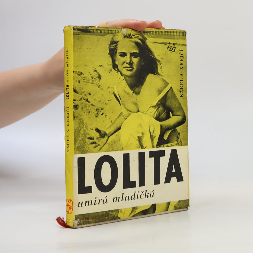 Karel A. Krejčí Lolita umírá mladičká