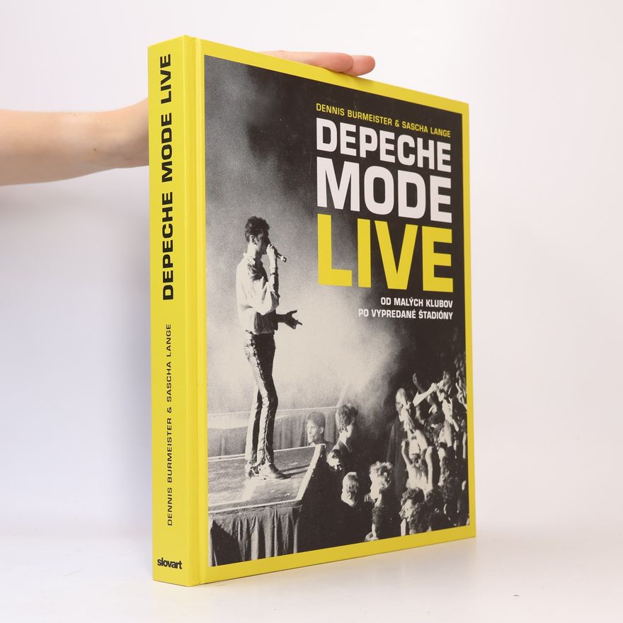 Dennis Burmeister Depeche Mode Live. Od malých klubov po vypredané štadióny