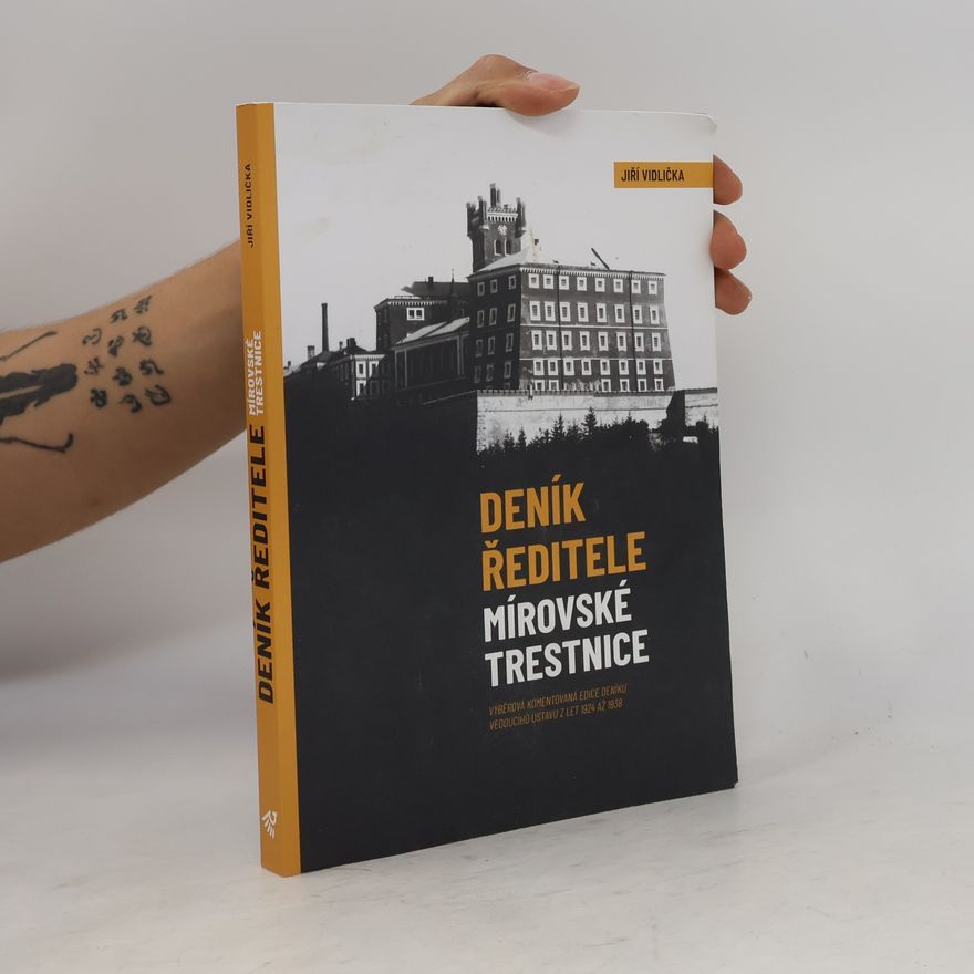 Jiří Vidlička Deník ředitele mírovské trestnice