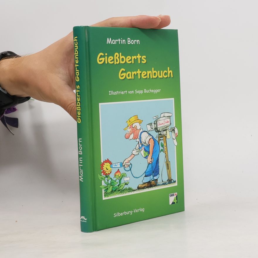 Martin Born Gießberts Gartenbuch