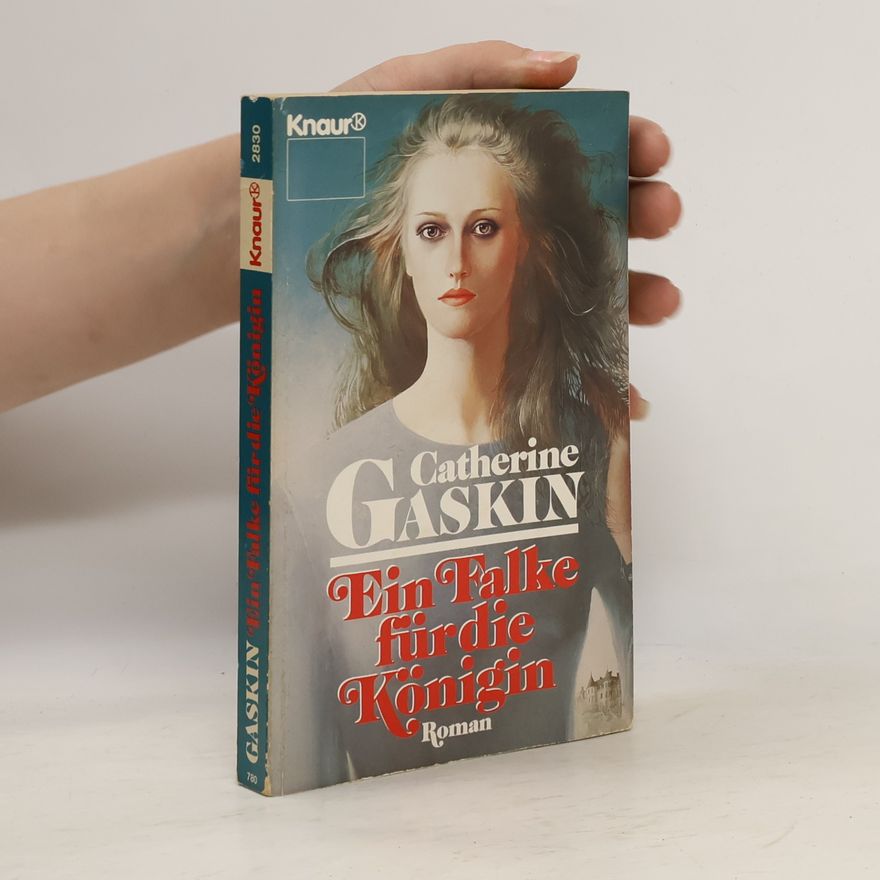 Catherine Gaskin Ein Falke für die Königin